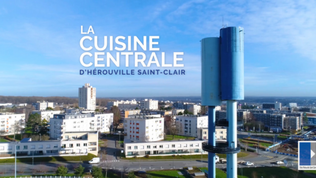 La cuisine centrale d’Hérouville-Saint-Clair - Création vidéo à Caen